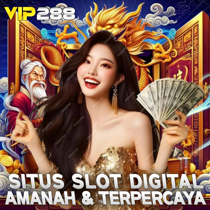 VIP288 : Kumpulan Situs Permainan Slot Digital Amanah & Terpercaya 1000%